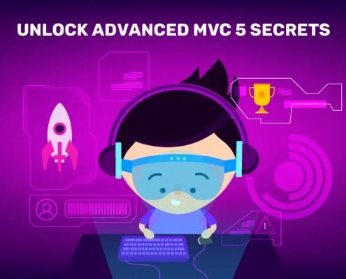 Unlock advanced MVC 5 secrets
