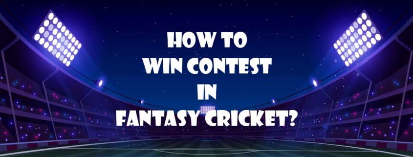 How-To-Win-Contest-In-Fantasy-Cricket