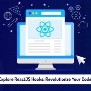 Explore ReactJS Hooks: Revolutionize Your Code!