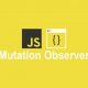 Mutation Observer