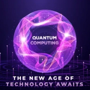Quantum Computing: The New Age of Technology Awaits