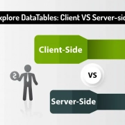 Explore DataTables: Client VS Server-side