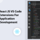 React JS VS Code Extensions For Application Development