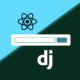 React Js Vs Django: Find Out The Best?