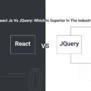 React Js Vs JQuery: Which Is Superior In The Industry?