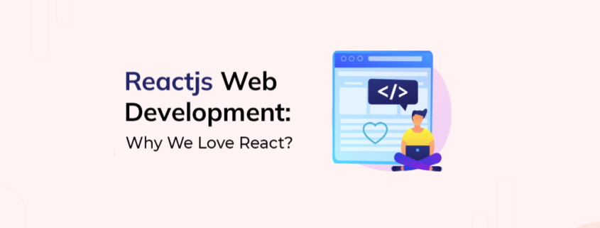 Why We Love React Js For Website Development?