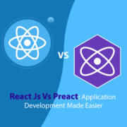 React Js Vs Preact: Application Development Made Easier