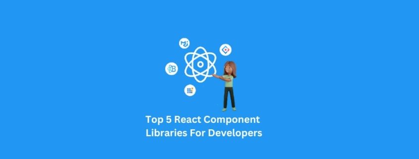 Top 5 React Component Libraries For Developers