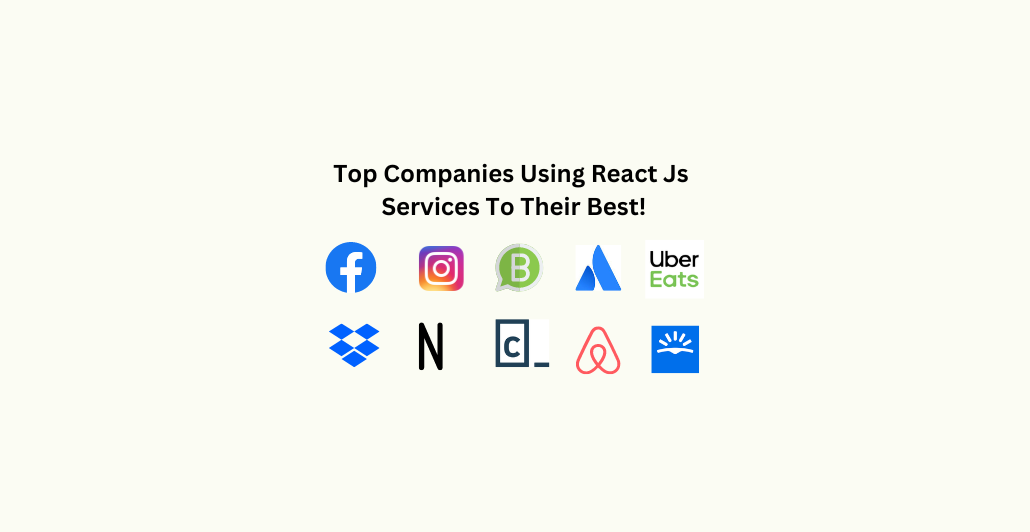 Top Companies Using React Js Services To Their Best!