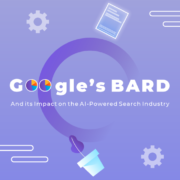 Google's-BARD-and-Its-Impact-on-the-AI-Powered-Search-Industry