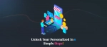 Unlock your personalized in 6 simple steps!