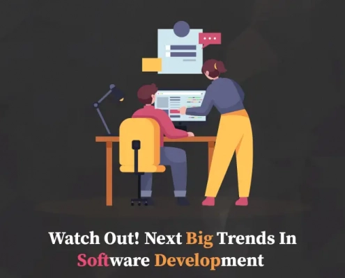 : Watch Out! Next Big Trends in Software Development