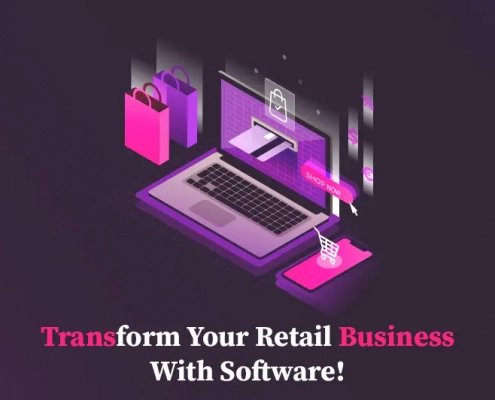 Transform your Retail Business with Software!
