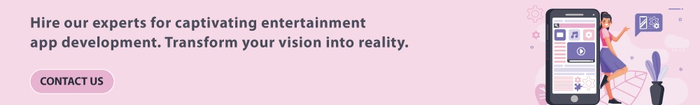 Entertainment App Development And Digital Transformation CTA2