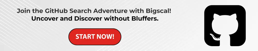 GitHub Search Adventure with Bigscal! Uncover