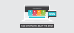 CSS Overflow: Beat the Bug!