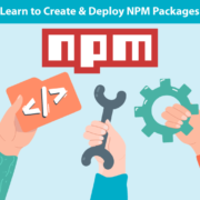 Learn to Create & Deploy NPM Packages!