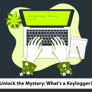 Unlock the Mystery: What's a Keylogger?