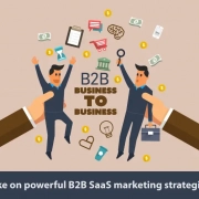 Take on powerful B2B SaaS marketing strategies!