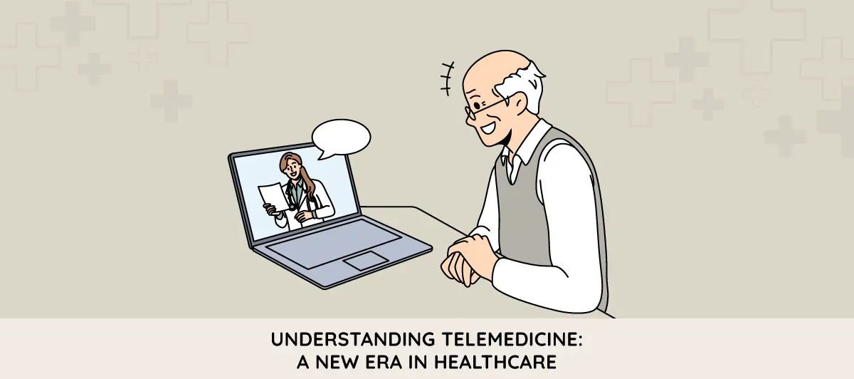 Understanding Telemedicine: A New ERA In Healthcare