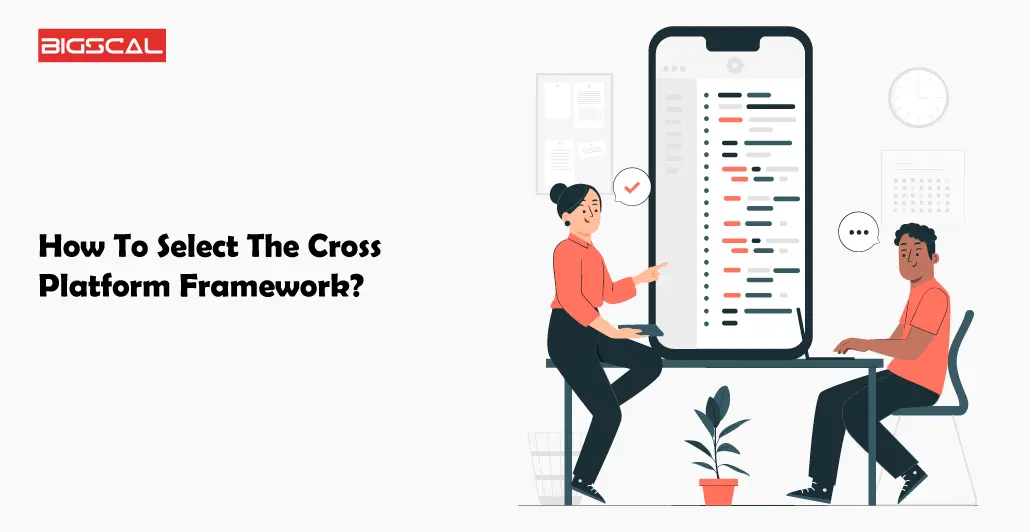 How To Select The Cross Platform Framework