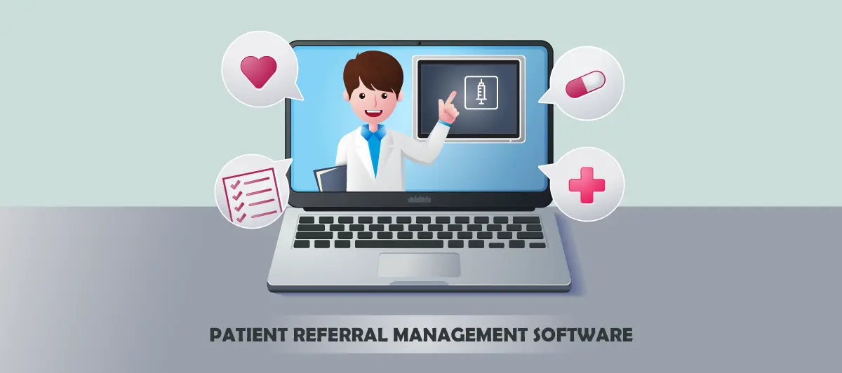 Patient Referral Management Software