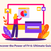Uncover the Power of F# 6: Ultimate Guide