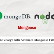 Take Charge with Advanced Mongoose Filters