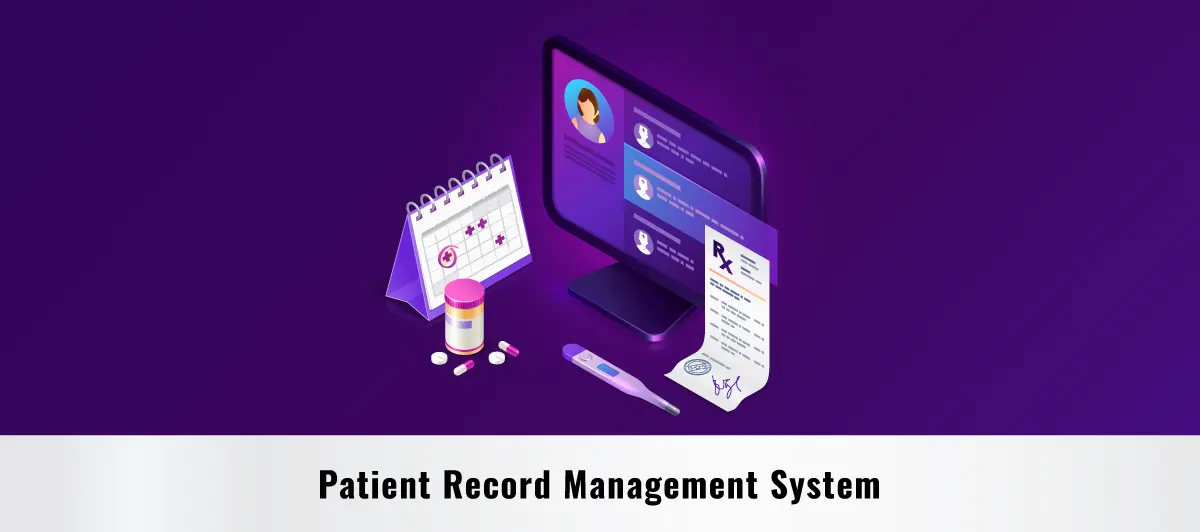 What Is Patient Record Management System