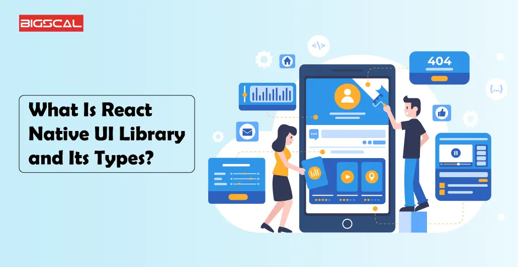 What Is React Native UI Library and Its Types