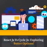 React Js Vs Cycle Js: Exploring Better Options!