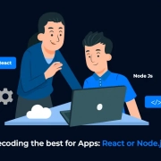 Decoding the best for Apps: React or Node.js?
