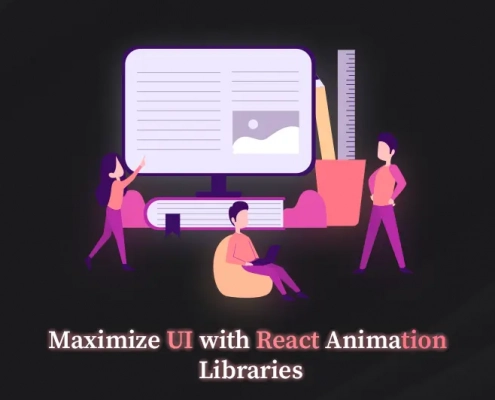 Maximize UI with React Animation Libraries