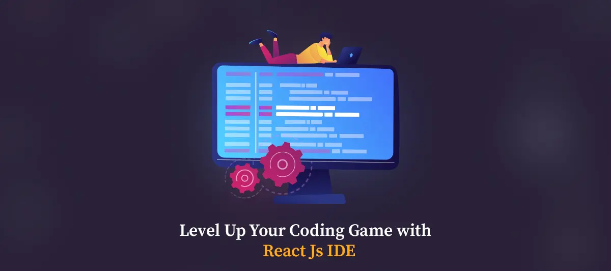 Level Up Your Coding Game with React Js IDE