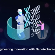 Engineering Innovation with Nanotechnology