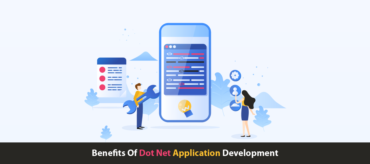 Benefits Of Dot Net Application Development