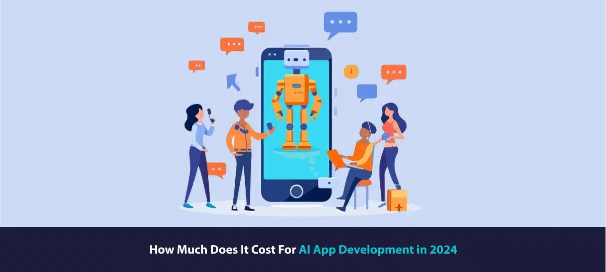 How Much Does It Cost For AI Apps Development in 2024