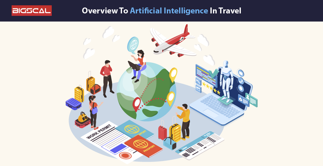 Overview To Artificial Intelligence In Travel