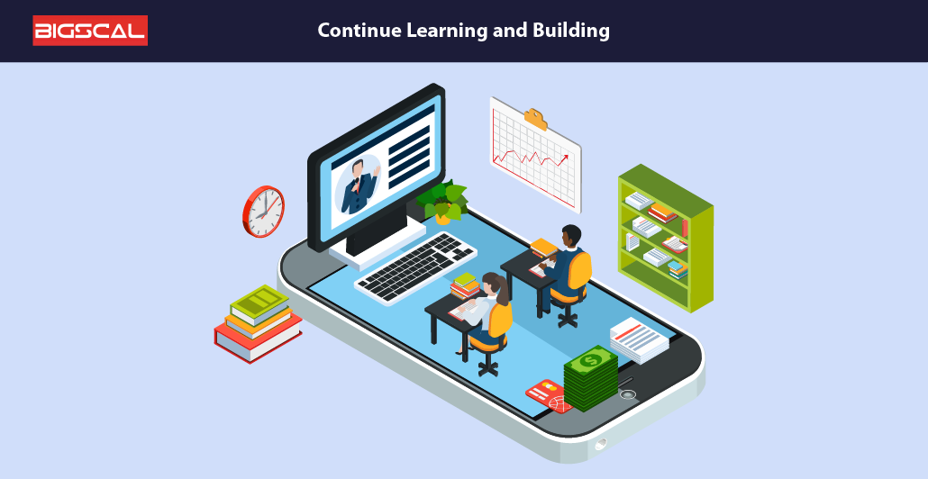 Continue Learning and Building