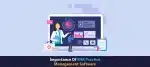 Importance Of EHR Practice Management Software