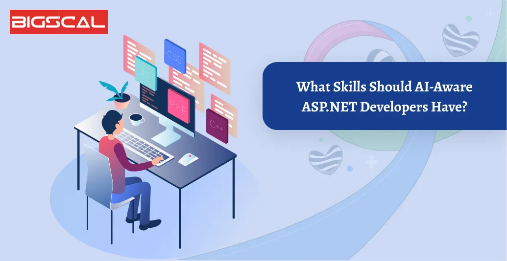 What Skills Should AI-Aware ASP.NET Developers Have