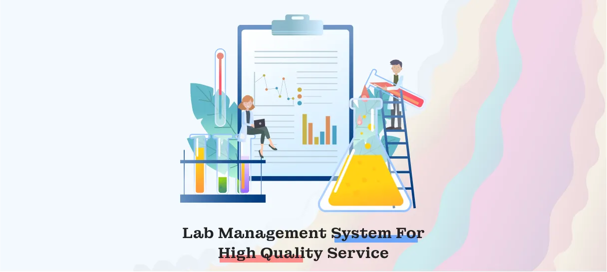 Lab Management System For High Quality Service