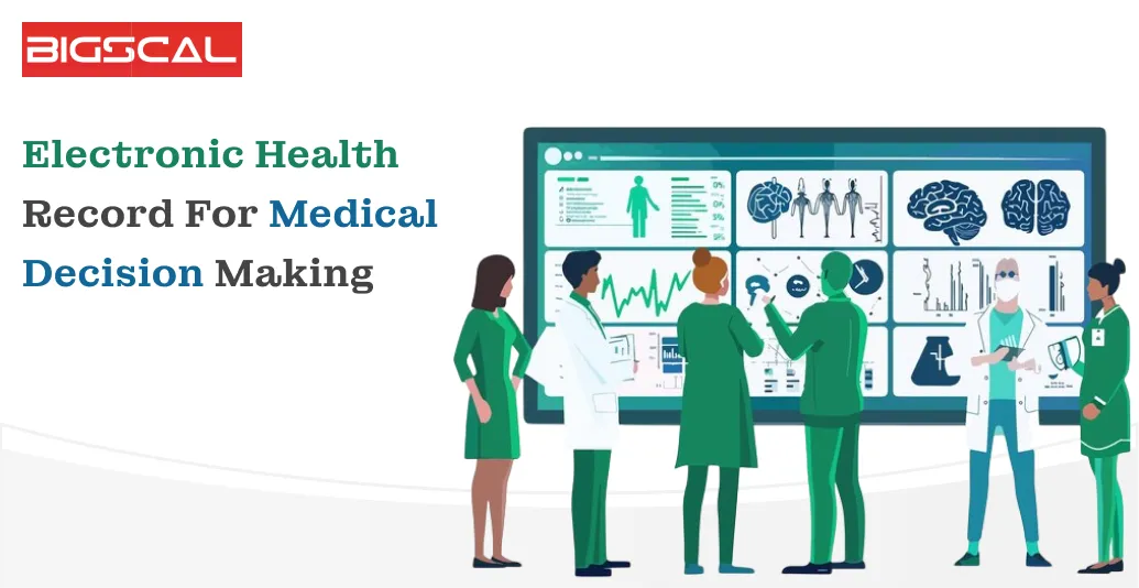 Electronic Health Record For Medical Decision Making