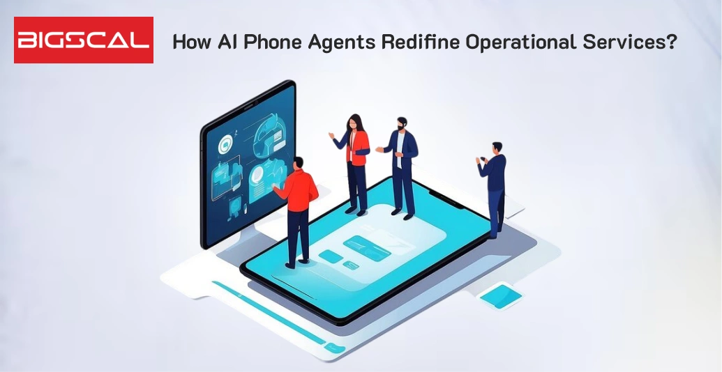 How AI Phone Agents Redifine Operational Services