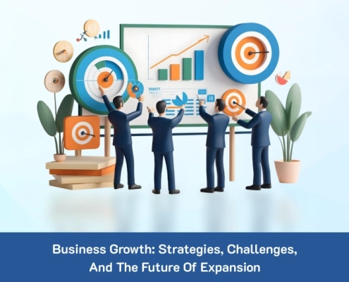 Business Growth_ Strategies, Challenges, and the Future of Expansion