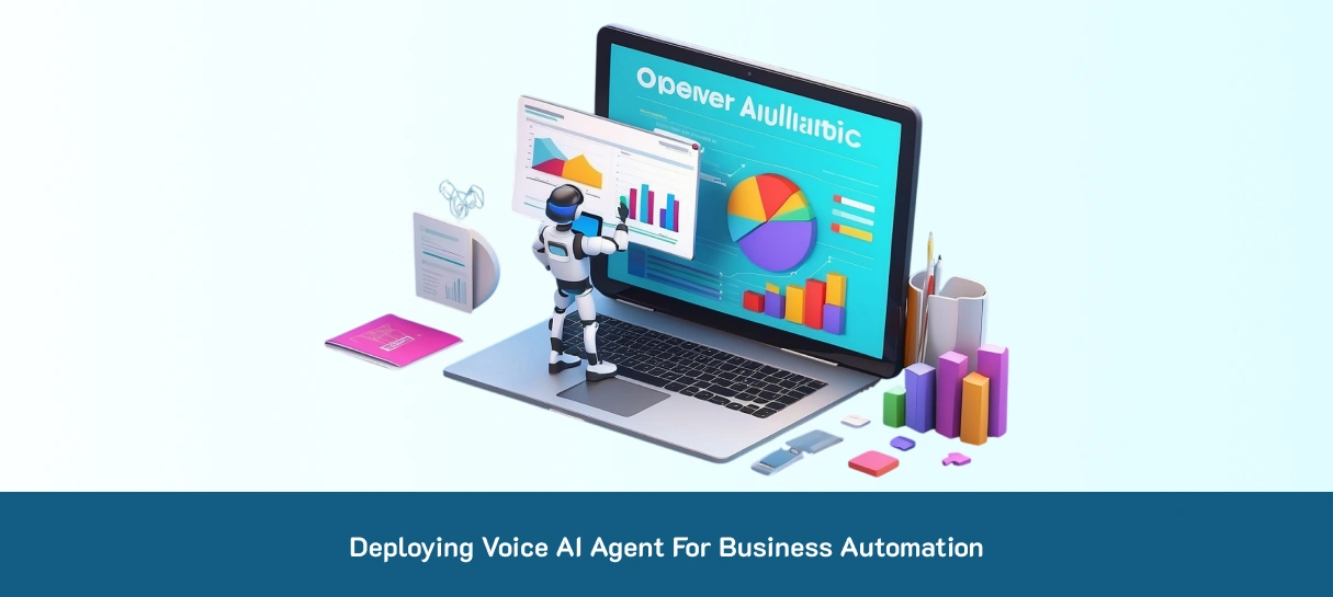 Deploying Voice AI Agent For Business Automation