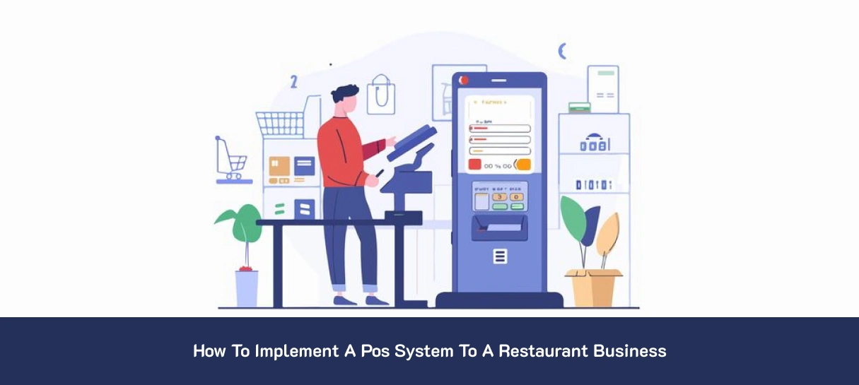 How To Implement A Pos System To A Restaurant Business