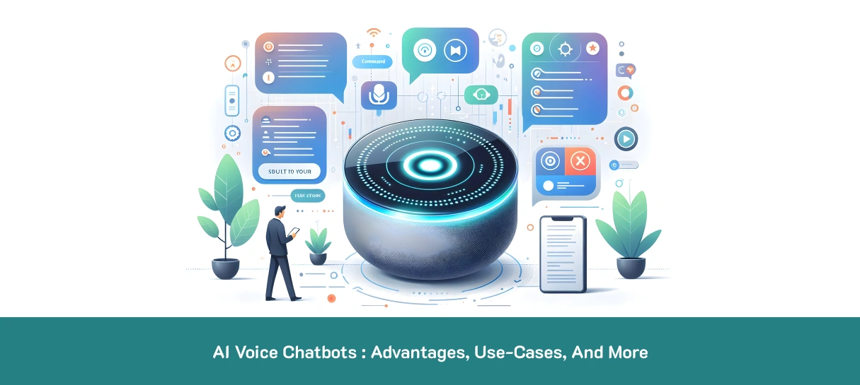 AI Voice Chatbots _ Advantages, Use-cases, and More