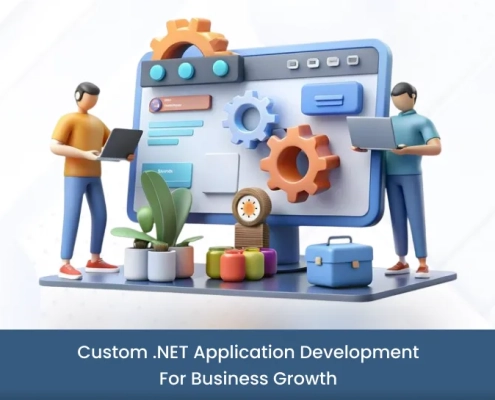 Custom .NET Application Development for Business Growth