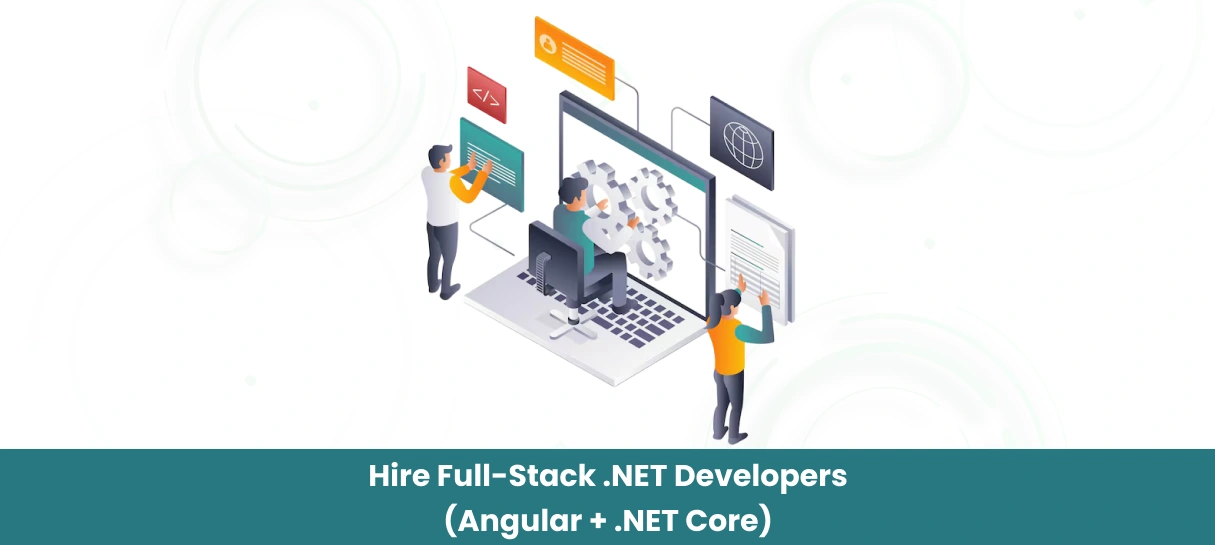 Hire Full-Stack .NET Developers (Angular + .NET Core)-Bigscal